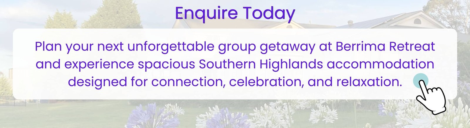 Enquire Today Banner